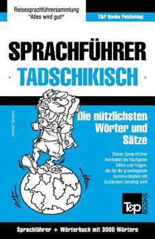 Paperback Sprachführer Deutsch-Tadschikisch und thematischer Wortschatz mit 3000 Wörtern [German] Book