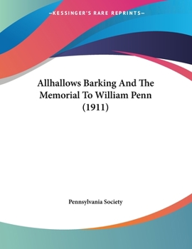 Paperback Allhallows Barking And The Memorial To William Penn (1911) Book