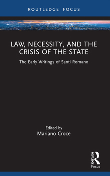 Paperback Law, Necessity, and the Crisis of the State: The Early Writings of Santi Romano Book