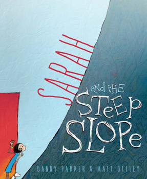 Paperback Sarah and the Steep Slope Book