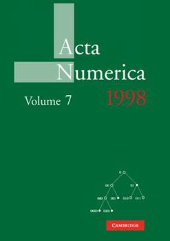 ACTA Numerica 1998: Volume 7 - Book #7 of the Acta Numerica Volumes