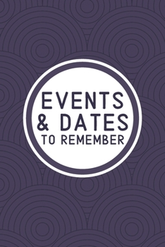 Events & Dates to Remember: Reminder Journal Organized by Monthly | Perpetual Calendar Record Book for Important & Special Birthdays, Anniversaries, ... Logbook | Fractal Minimalist - Dark Purple