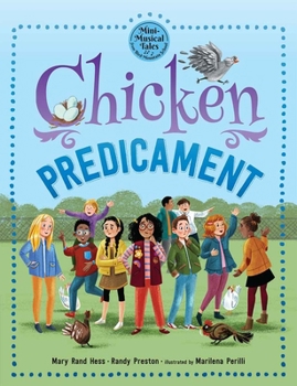 Chicken Predicament (Mini-Musical Tales from Bird Mountain School)