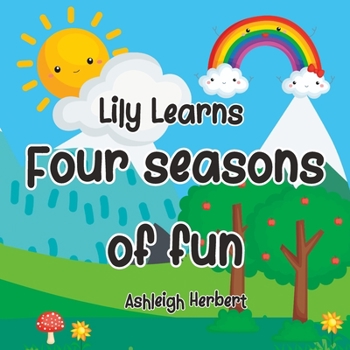 Lily Learns: Four seasons of fun