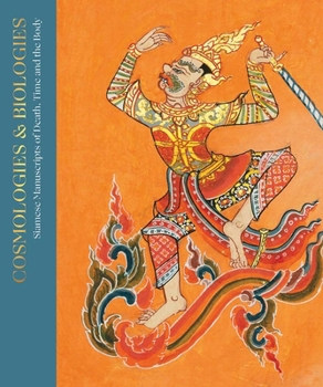Hardcover Cosmologies and Biographies: Siamese Manuscripts of Death, Time and the Body Book