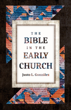 Paperback The Bible in the Early Church Book