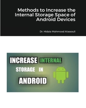 Paperback Methods to Increase the Internal Storage Space of Android Devices Book