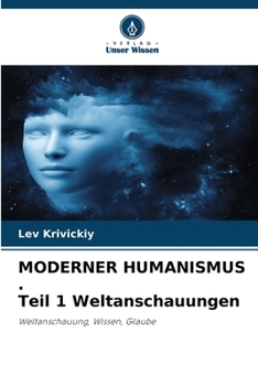 Paperback MODERNER HUMANISMUS . Teil 1 Weltanschauungen [German] Book