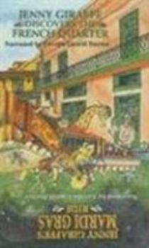 Audio Cassette Jenny Giraffe Discovers the French Quarter/Jenny Giraffe's Mardi Gras Ride Book