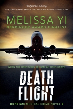 Paperback Death Flight: Hope Sze Medical Thriller Book