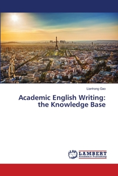 Paperback Academic English Writing: the Knowledge Base Book
