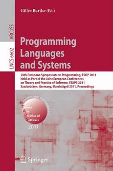 Paperback Programming Languages and Systems: 20th European Symposium on Programming, ESOP 2011, Held as Part of the Joint European Conference on Theory and Prac Book