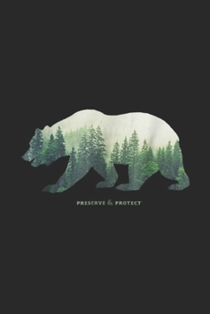 Preserve & Protect: Preserve & Protect Vintage National Park Bear Journal/Notebook Blank Lined Ruled 6x9 100 Pages
