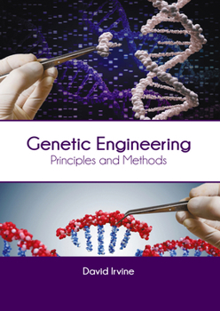 Hardcover Genetic Engineering: Principles and Methods Book