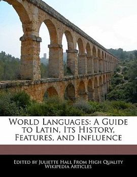 Paperback World Languages: A Guide to Latin, Its History, Features, and Influence Book