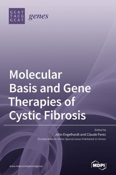Hardcover Molecular Basis and Gene Therapies of Cystic Fibrosis Book