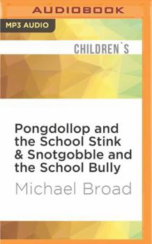 MP3 CD Pongdollop and the School Stink & Snotgobble and the School Bully Book