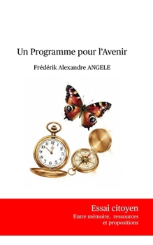 Paperback Un Programme pour l'avenir: Essai citoyen [French] Book