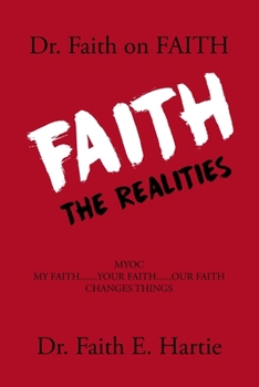 Paperback Dr. Faith on Faith: The Realities Book