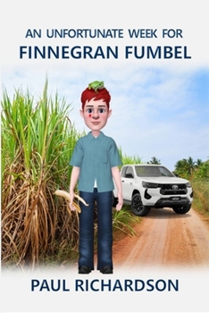 Paperback An Unfortunate Week For Finnegran Fumbel Book
