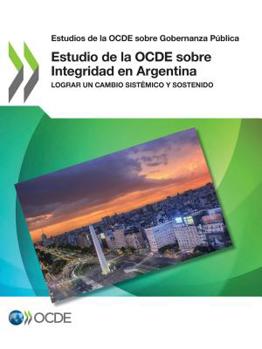 Paperback Estudio de la OCDE sobre Integridad en Argentina [Spanish] Book