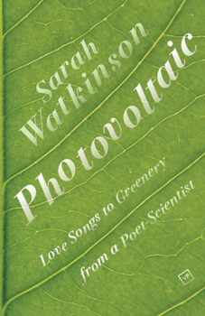 Paperback Photovoltaic: Love Songs to Greenery from a Poet-Scientist Book