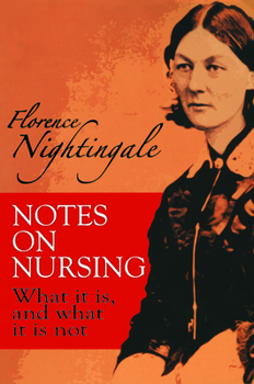 Paperback Notes on Nursing: What It Is, and What It Is Not Book