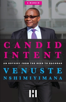 Paperback Candid Intent: An Odyssey From the Beeb to Baghdad Book
