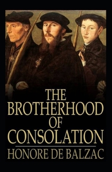 Paperback The Brotherhood of Consolation: (Illustrated Edition) Book