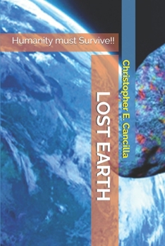 Paperback Lost Earth: Humanity Must Survive! Book