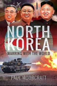 Hardcover North Korea: Warring with the World Book