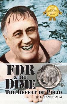Paperback FDR And The Dime: The Defeat Of Polio Book