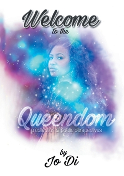 Paperback Welcome to the Queendom: A Collection of Poetic Perspectives Book