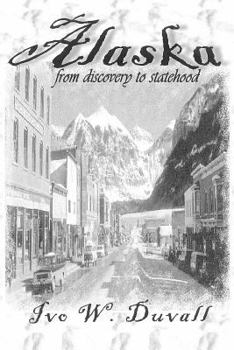 Paperback Alaska From Discovery to Statehood Book