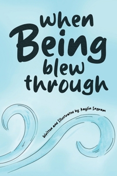 Hardcover When Being Blew Through Book