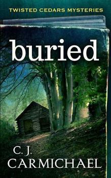 A Buried Tale - Book #1 of the Twisted Cedar Mysteries