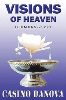 Paperback Visions of Heaven: December 5 - 23, 2001 Book