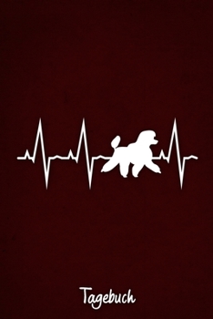 Tagebuch: Rotes liniertes Pudel Hunde Journal Herzschlag ca DIN A5 weiß liniert 110 Seiten (German Edition)