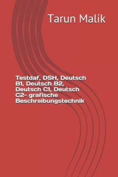 Paperback Testdaf, DSH, Deutsch B1, Deutsch B2, Deutsch C1, Deutsch C2- grafische Beschreibungstechnik [German] Book