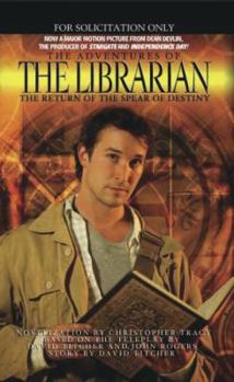 Mass Market Paperback The Librarian: The Search for the Spear of Destiny Book