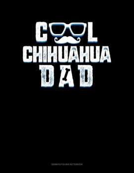 Paperback Cool Chihuahua Dad: Genkouyoushi Notebook Book