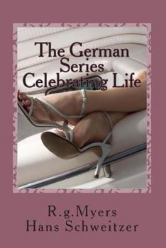 Paperback The German Series: Celebrating Life: Mini-Series 2 Book