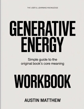 Paperback The Useful Learning knowledge Generative Energy: Simple Guide to the Original Book's Core Meaning Book