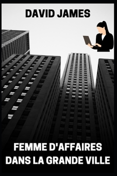 Paperback Femme d'Affaires Dans La Grande Ville [French] Book
