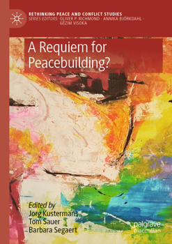 Paperback A Requiem for Peacebuilding? Book