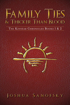 Paperback Family Ties & Thicker Than Blood: The Kinnear Chronicles Books 1 & 2 Book