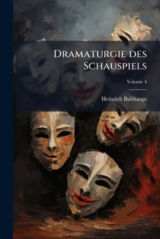 Paperback Dramaturgie des Schauspiels; Volume 4 [German] Book