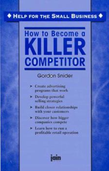 Paperback How to Become a Killer Competitor Book