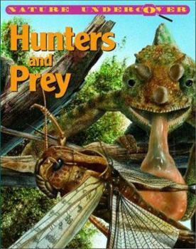 Hardcover Nature Undercover - Hunters and Prey Book