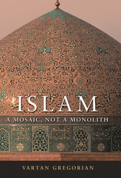 Hardcover Islam: A Mosaic, Not a Monolith Book